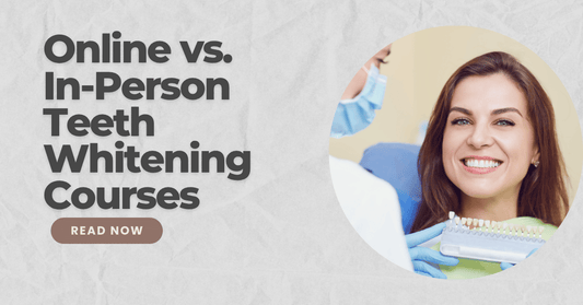 Online vs In-Person Teeth Whitening Courses